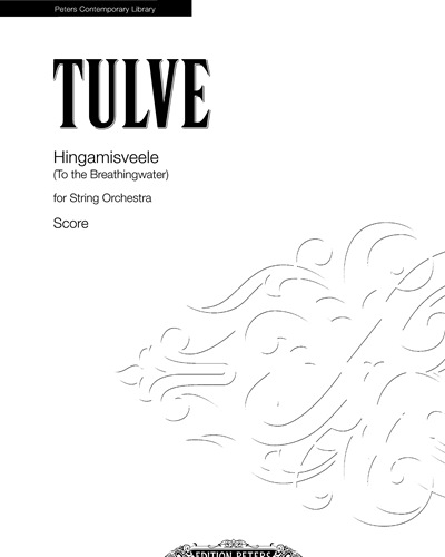 Hingamisveele (To the Breathingwater) — Helena Tulve