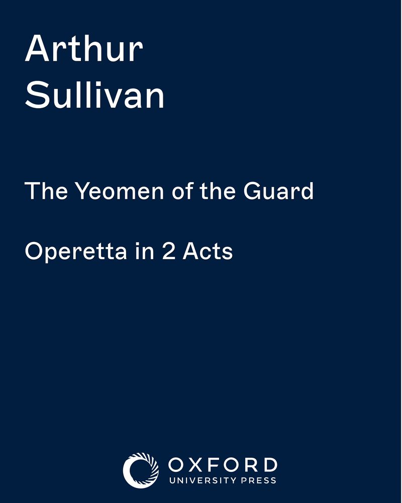 The Yeomen of the Guard — 阿瑟·萨利文