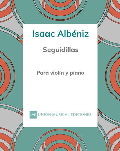 Seguidillas (No. 5 from 'Chants d'Espagne') — 阿尔贝尼斯