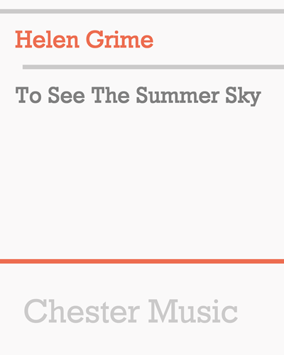 To See The Summer Sky — Helen Grime