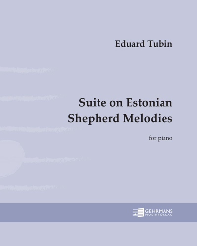 Suite on Estonian Shepherd Melodies — 爱德华·图宾