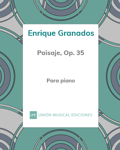 Paisaje, op. 35 — 格拉纳多斯