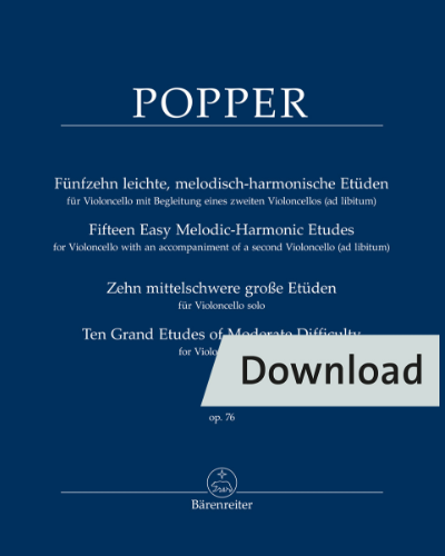 Fifteen Easy Melodic-Harmonic Etudes for Violoncello with an accompaniment of a second Violoncello (ad libitum) op. 76 / Ten Grand Etudes of Moderate Difficulty op. 76 — David Popper