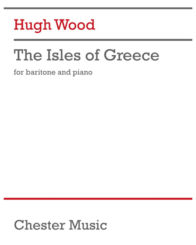 The Isles of Greece, op. 52 — Hugh Wood