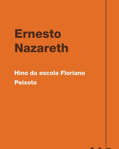 Hino da escola Floriano Peixoto — 埃内斯托·纳扎雷