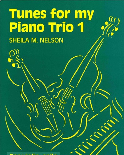 Tunes for My Piano Trio, Vol. 1 — Sheila Mary Nelson