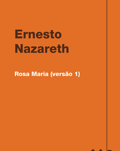 Rosa Maria (versão 1) — 埃内斯托·纳扎雷