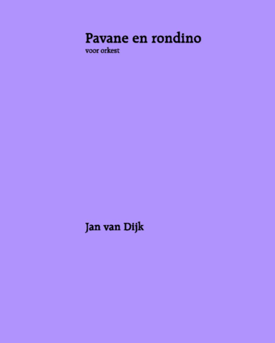 Pavane and Rondino — Jan van Dijk