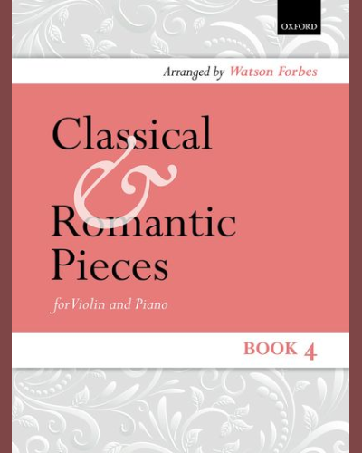 Classical and Romantic Pieces for Violin Book 4 — Watson Forbes