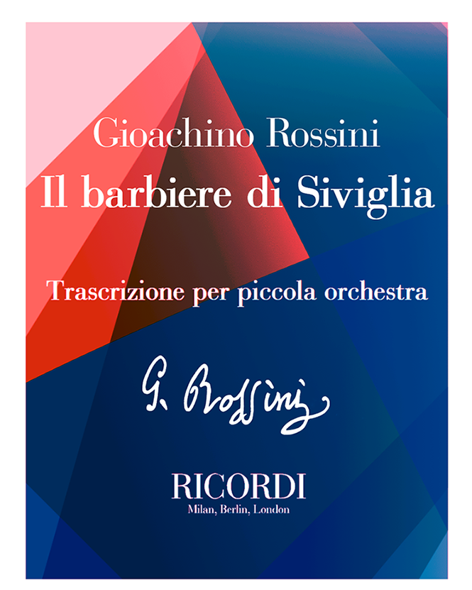 Il barbiere di Siviglia – Trascrizione per piccola orchestra — 罗西尼
