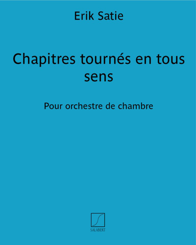 Chapitres tournés en tous sens — 萨蒂
