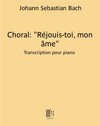 Choral: "Rejoice, My Soul" (Extract from 'Cantata No. 147') — Johann Sebastian Bach
