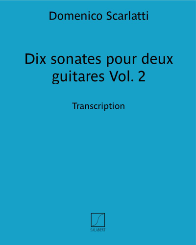 Dix sonates pour deux guitares Vol. 2 — 斯卡拉蒂