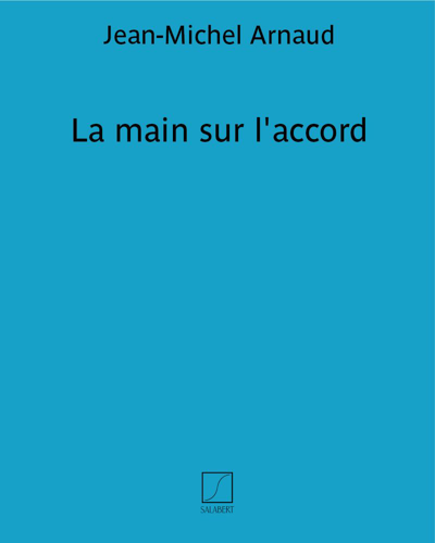 La main sur l'accord — Jean-Michel Arnaud