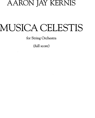 Musica Celestis (for String Orchestra) — Aaron Jay Kernis