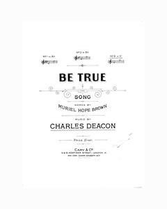 Be True — Charles Deacon