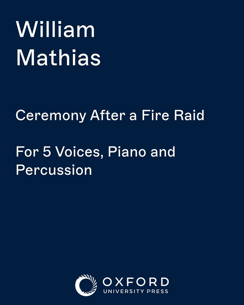 Ceremony After a Fire Raid — William Mathias