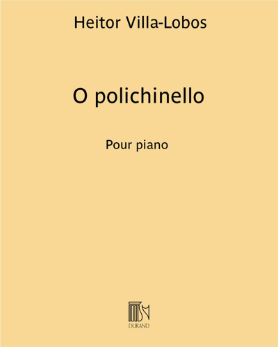 O polichinello (Extract No. 7 from 'Próle do bébé No. 1') — 维拉-洛博斯