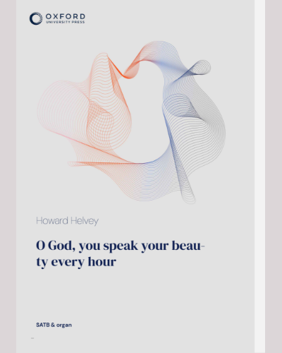 O God, you speak your beauty every hour — Howard Helvey