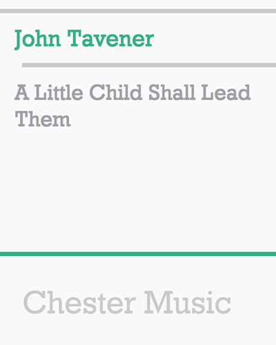 A Little Child Shall Lead Them — 约翰·塔文纳