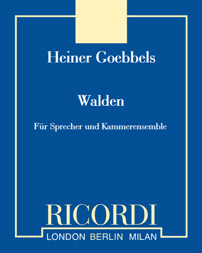 Walden - Für Sprecher und Kammerensemble — Heiner Goebbels