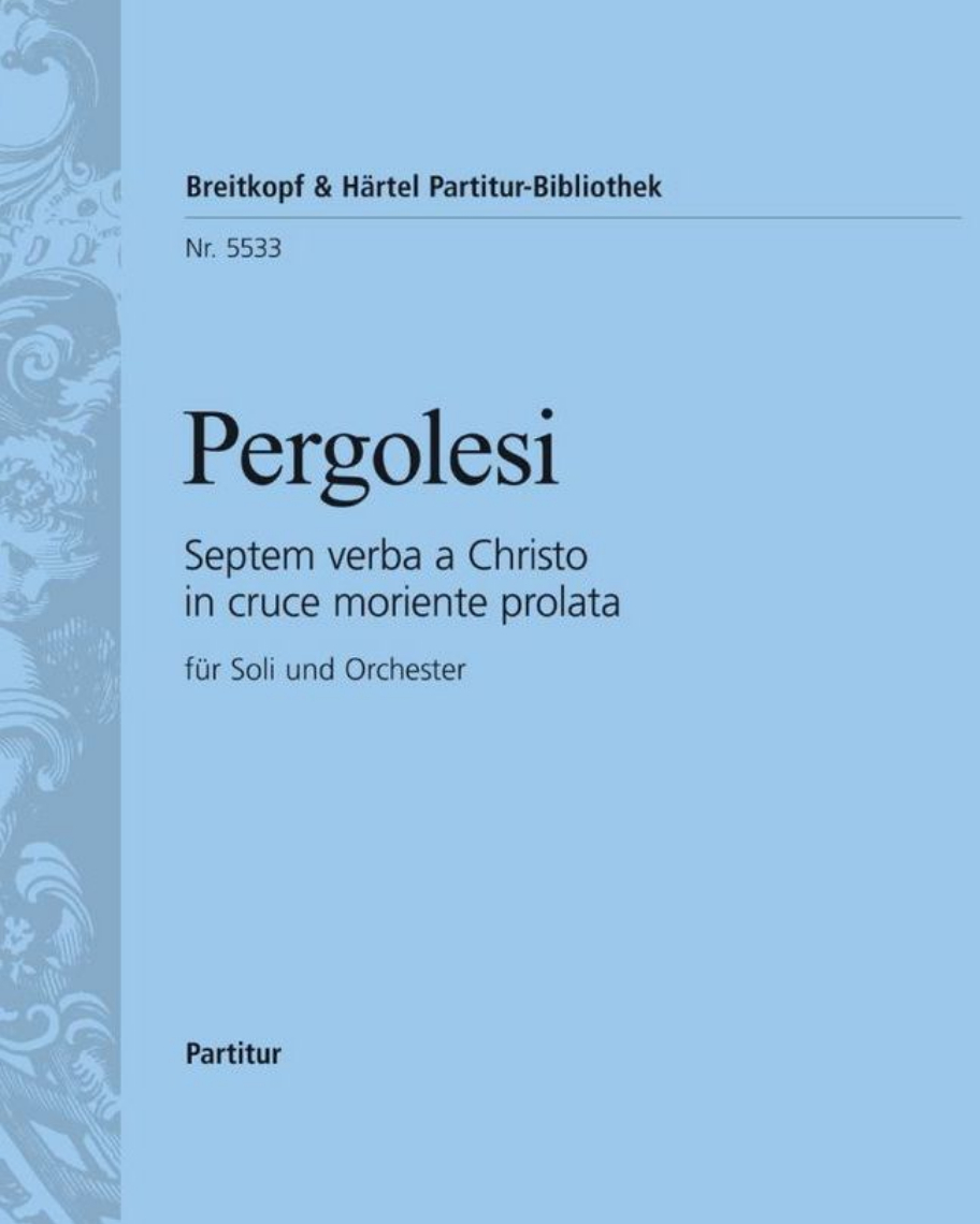 Septem verba a Christo in cruce moriente prolata — Giovanni Battista Pergolesi