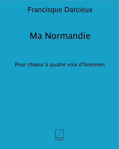 Ma Normandie — Francisque Darcieux