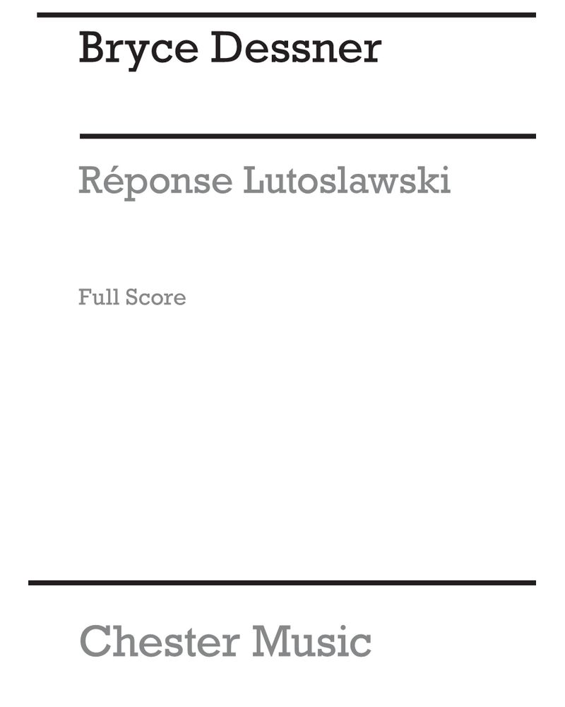 Réponse Lutosławski — Bryce Dessner