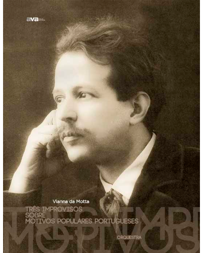 Three Improvisations on Popular Portuguese Songs, op. 18 — José Vianna da Motta