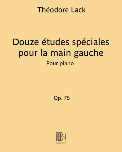 Twelve Studies for the Left Hand, op. 75 — Théodore Lack
