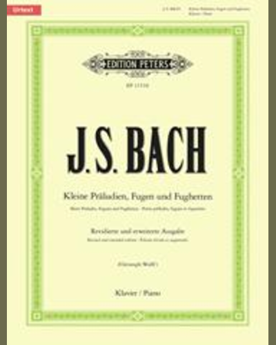 Short Preludes, Fugues and Fughettas — 巴赫