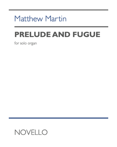 Prelude and Fugue — Matthew Martin