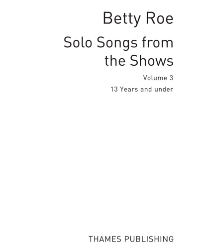 Solo Songs from the Betty Roe Shows, Vol. 3 — Betty Roe