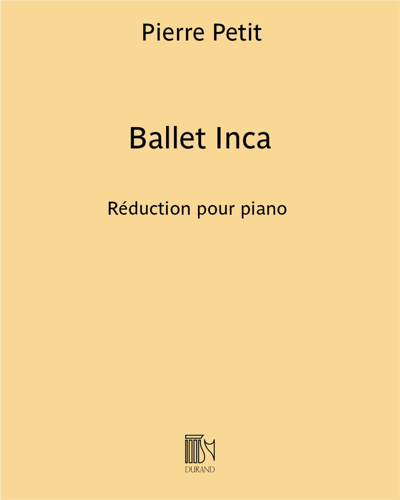 Ballet Inca (Extract No. 23 from 'La Maréchale Sans-Gêne') — Pierre Petit