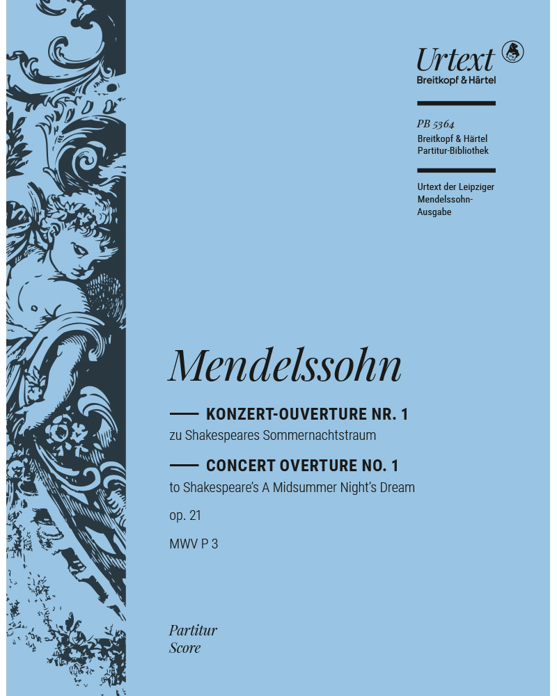A Midsummer Night's Dream, op. 21 MWV P 3 — 门德尔松