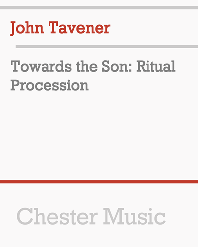 Towards the Son: Ritual Procession — 约翰·塔文纳