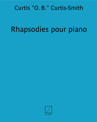 Rhapsodies for Piano — Curtis "O. B." Curtis-Smith