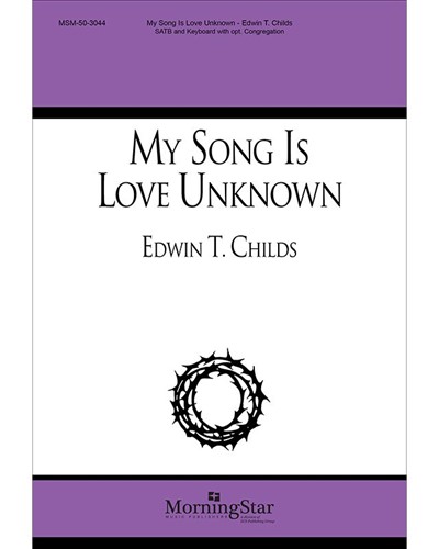 My Song Is Love Unknown — Edwin Childs
