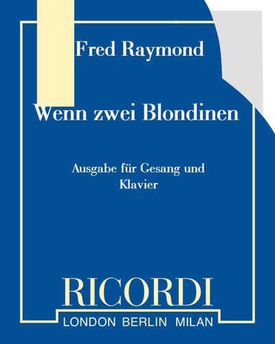 Wenn zwei Blondinen — Fred Raymond