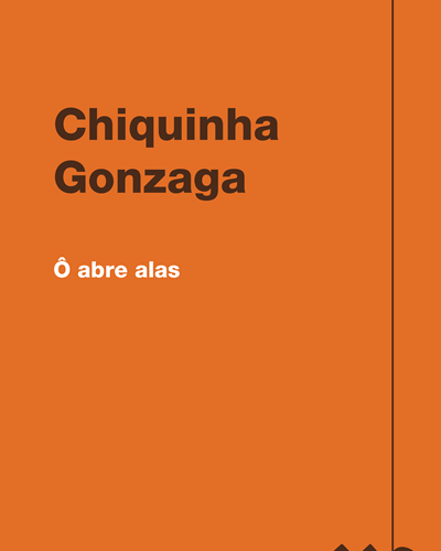 Ô abre alas — Chiquinha Gonzaga