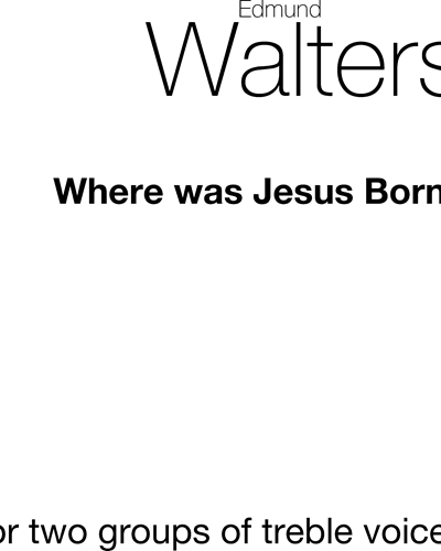 Where Was Jesus Born? — Edmund Walters
