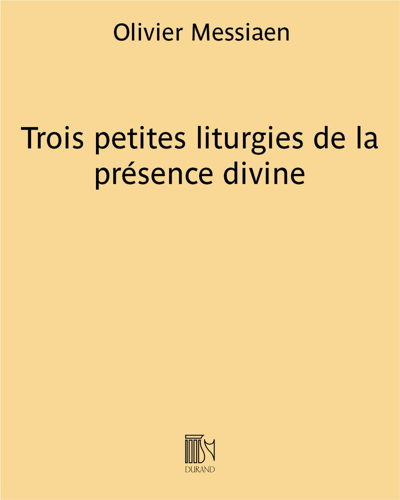 Trois petites liturgies de la présence divine — 梅西安