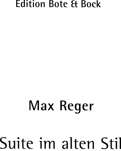 Suite in the Old Style, op. 93 — Max Reger