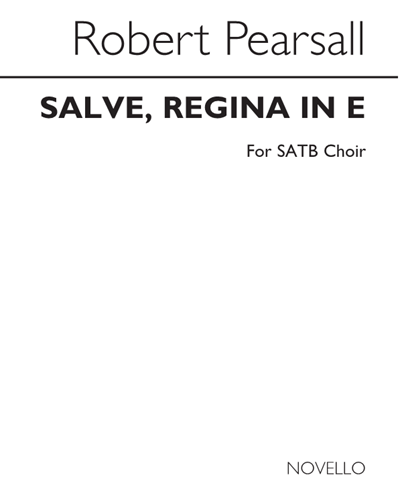 Salve, Regina in E — Robert Lucas de Pearsall