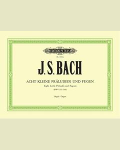 8 Short Preludes and Fugues BWV 553-560 — 巴赫