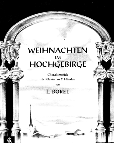 Weihnachten im Hochgebirge — L. Borel