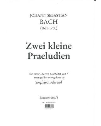 Two Little Preludes — Johann Sebastian Bach