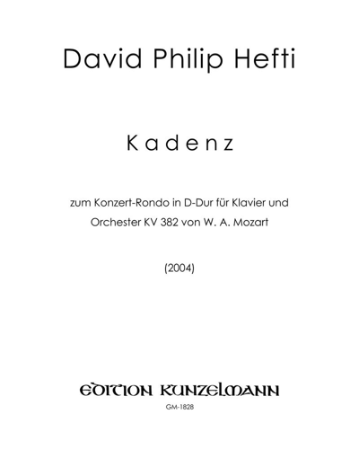 Cadenzas from Concert Rondo for Piano and Orchestra (KV 382) by W. A. Mozart — David Philip Hefti