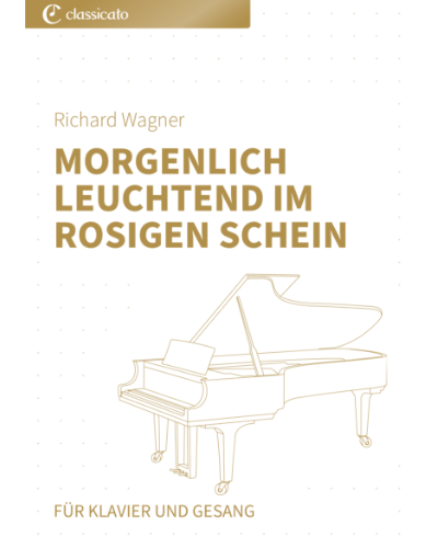 Morgenlich leuchtend im rosigen Schein (from 'Die Meistersinger von Nürnberg') — Richard Wagner
