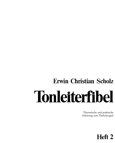 Tonleiterfibel, Vol. 2 — Erwin Christian Scholz